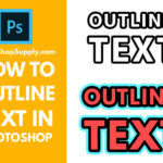 How to Outline Text in Photoshop